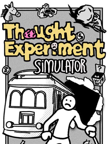 Thought Experiment Simulator – Fitgirl